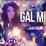 New Music – Gal Mitro – Nindy Kaur featuring Raftaar